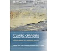 Atlantic Currents - An Annual Report On Wider Atlantic Perspectives An