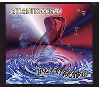 Atlantic Ocean - Body In Motion