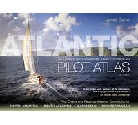 Atlantic Pilot Atlas: Including the Caribbean & Mediterranean
