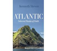 Atlantic: Selected Poems of Faith