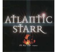 Atlantic Starr - All My Star : Legacy