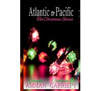 Atlantic to Pacific: Two Christmas Stories