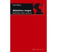 Atlántico negro. Modernidad y doble conciencia: 76 (Cuestiones de antagonismo)