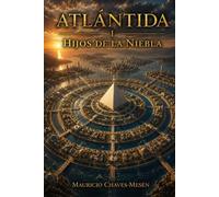 Atlántida: Hijos de la Niebla: 1 (La Saga de la Atlántida)