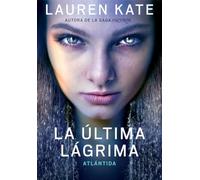 Atlántida (La última lágrima 2) (Montena)