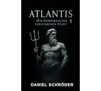 Atlantis 1: Das Geheimnis der versunkenen Stadt