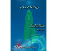 Atlantis - Das Schicksal der Menschheit