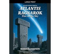 Atlantis, Ragnarok, Fire in the Sky (Atlantis Archives)
