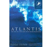 Atlantis: The Fate of a Lost Land and Its Secret Knowledge (Esoteric)