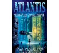 Atlantis - They're Still Here: 3 (The Laviathan Protocol)