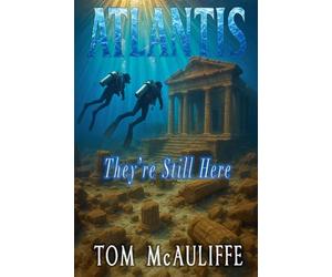 Atlantis - They're Still Here: 3 (The Laviathan Protocol)