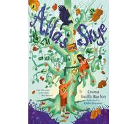 Atlas and Skye: A beautiful story about the power of friendship, memory and love