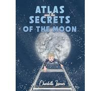 Atlas and the Secrets of the Moon