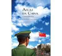 ATLAS DA CHINA, A POTÊNCIA ALTERNATIVA