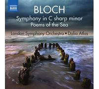 Atlas,Dalia - Bloch : Symphonie en ut dièse mineur - Poems of the Sea