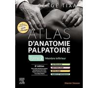 Atlas d'anatomie palpatoire: Tome 2, Membre inférieur