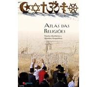 ATLAS DAS RELIGIÕES: PAIXÕES IDENTITÁRIAS E QUESTÕES GEOPOLÍTICAS