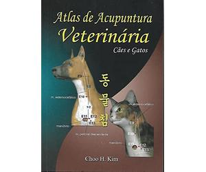 Atlas de Acupuntura Veterinária: cães e gatos