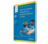 Atlas De Anatomía Ecográfica En Anestesia Regional Y Dolor