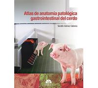 Atlas de anatomía patológica gastrointestinal del cerdo (SIN COLECCION)