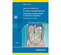 Atlas de bolsillo de cortes anatomicos: Tomografía computarizada y resonancia magnética: tórax, corazón, abdomen y pelvis