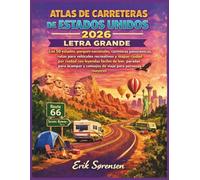 ATLAS DE CARRETERAS DE ESTADOS UNIDOS 2026 LETRA GRANDE (The Explorer's Complete Atlas Series)