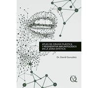 Atlas de cirugía plástica y regenerativa implantológica en la zona estética