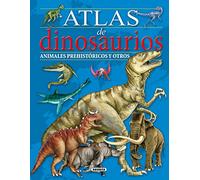 Atlas de dinosaurios (Atlas histórico ilustrado)