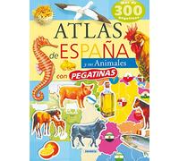 Atlas De España Y Sus Animales (Atlas De Animales Con Pegatina)