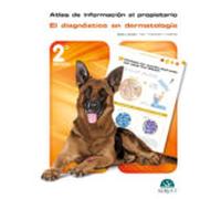 Atlas de Información al Propietario: el diagnóstico en dermatología (2.ª edición)