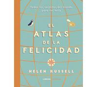 Atlas de la felicidad: Todos los secretos del mundo para ser feliz (Hobbies)