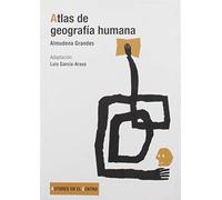 Atlas de la geografía humana (Autores en el Centro)