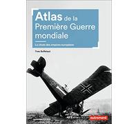 Atlas de la Primera Guerra Mundial – La caída de los imperios europeos – Éditions Autrement