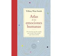 Atlas De Las Emociones Humanas: 156 emociones que has sentido, que no sabes si has sentido o que nunca sentirás (BLACKIE BOOKS)