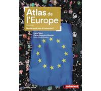 Atlas de l'Europe: Quelle unité face à l'adversité ?