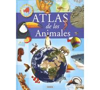 Atlas de los animales (Atlas infantiles)
