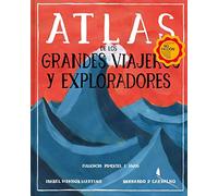 Atlas de los grandes viajeros y exploradores (Fulgencio Pimentel e Hijos)