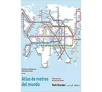 Atlas De Los Metros Del Mundo (Coedición con Capitán Swing)