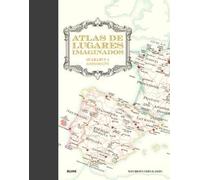 Atlas de lugares imaginados: De Lilliput a Gotham City
