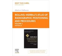 Atlas de Merrill de posicionamiento y procedimientos radiográficos - Volumen 1 - Libro electrónico Elsevier en VitalSource (tarjeta de acceso minorista)