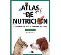 Atlas de nutrición y alimentación práctica en perros y gatos (vol. I y II) (n/a)