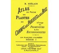 Atlas de poche des plantes des champs, des prairies et des bois à l'usage des Promeneurs et des Excursionnistes: 1