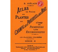 Atlas de poche des plantes des champs, des prairies et des bois: Volume 2: II