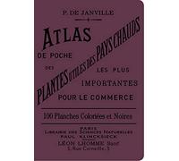 Atlas de poche des plantes utiles des pays chauds les plus importantes pour le commerce