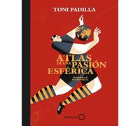 Atlas de una pasión esférica: Ilustraciones de Pep Boatella