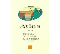 Atlas del estado de la mujer en el mundo: 6 (Atlas Akal)