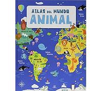 Atlas del Mundo Animal: 1 (Descubre el Mundo)