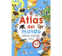 Atlas del mundo. Explora, descubre y pega