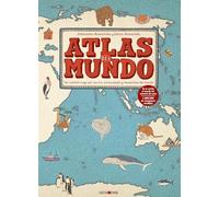 Atlas del mundo: Un insólito viaje por las mil curiosidades y maravillas del mundo (Libros para los que aman los libros)