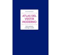 Atlas del vestir moderno: de la camiseta al abrigo cruzado